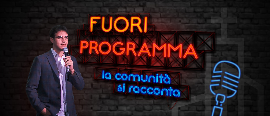 Fuori Programma – La comunità si racconta